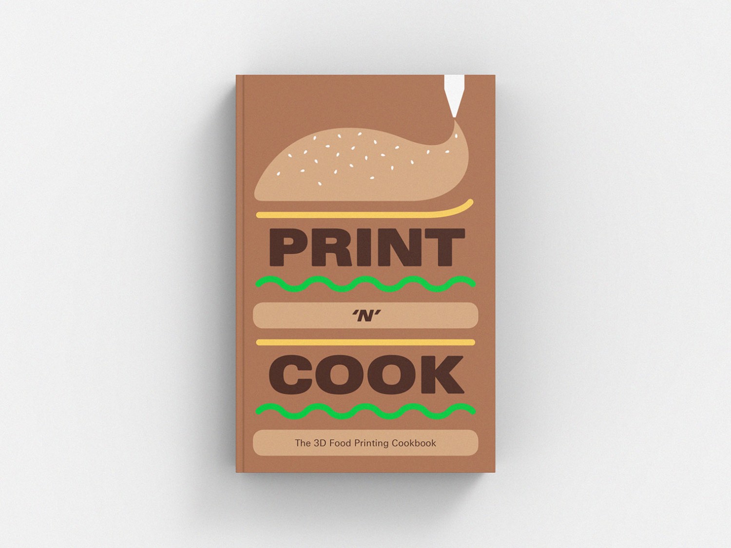 Print ‘n’ Cook:
The 3D Food Printing Cookbook